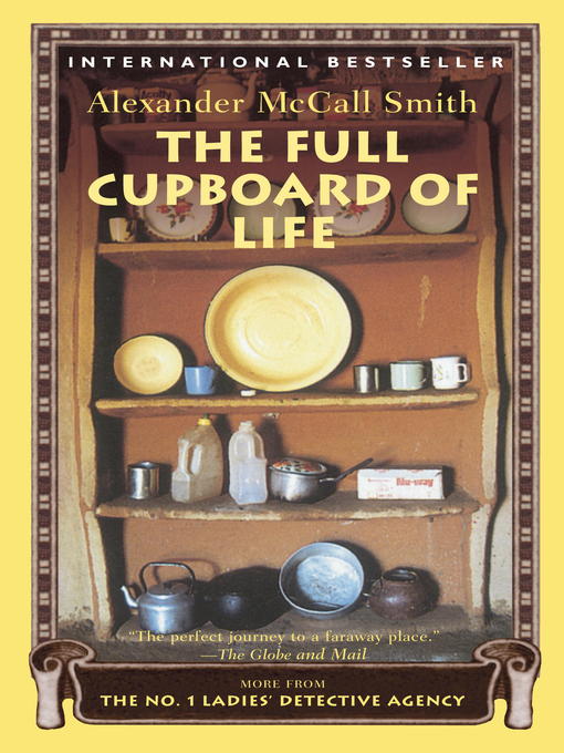 Title details for The Full Cupboard of Life by Alexander McCall Smith - Available